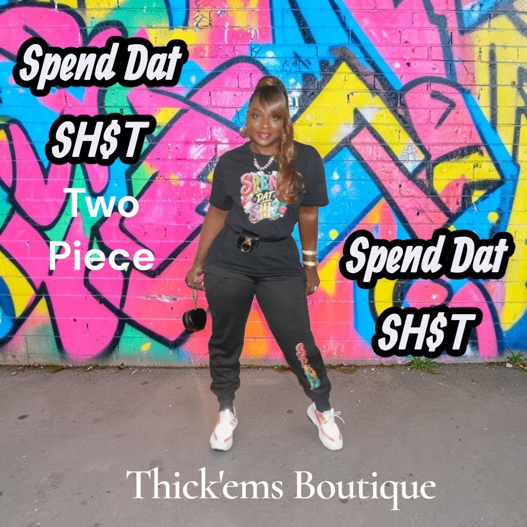 Spend Dat SH#T